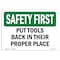Signmission OSHA SAFETY FIRST, 10" Height, Decal, 14" x 10", Landscape, Put Tools Back In Their Proper Place OS-SF-D-1014-L-10848 - alternate 1